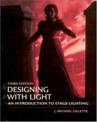 Designing With Light: An Introduction to Stage ... 1559345276 Book Cover