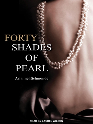 Forty Shades of Pearl 1452663718 Book Cover