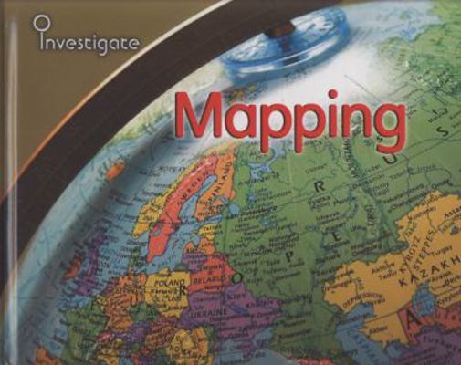 Mapping. Louise Spilsbury 0431933421 Book Cover