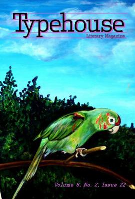 Paperback Typehouse Literary Magazine : Volume 8, No.2, Issue 22 (Color) Book