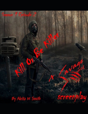 Kill Or Be Killer B09LGWL7B2 Book Cover