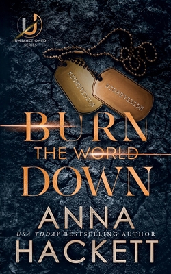 Burn the World Down: Special Edition 1923134906 Book Cover