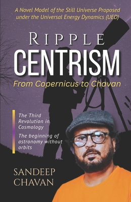 Ripple Centrism: From Copernicus to Chavan B0FSKX28SG Book Cover