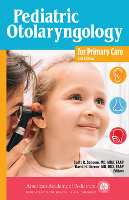 Pediatric Otolaryngology for Primary Care 1610024001 Book Cover