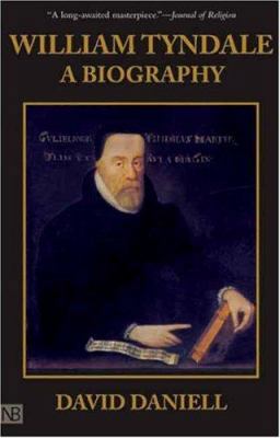 William Tyndale: A Biography 0300061323 Book Cover