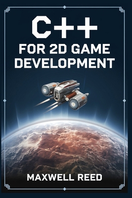 C++ for 2D game development B0DP3Z9K9F Book Cover