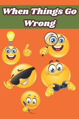 When Things Go Wrong B0DMM7JTHK Book Cover