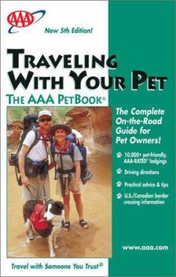 Traveling with Your Pet - The AAA Petbook 1562513354 Book Cover