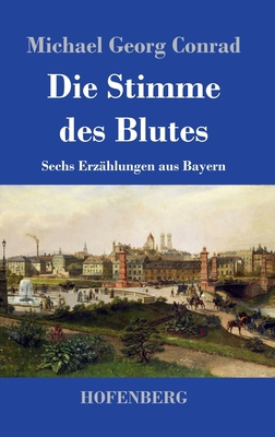 Die Stimme des Blutes: Sechs Erzählungen aus Ba... [German] 3743744651 Book Cover