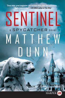 Sentinel: A Spycatcher Novel [Large Print] 006212840X Book Cover