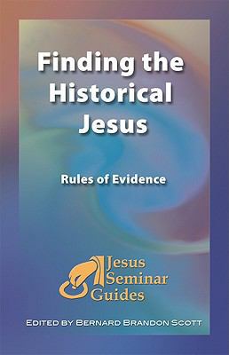 Finding the Historical Jesus: Rules of Evidence 1598150073 Book Cover