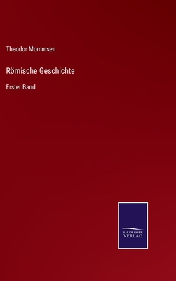 Römische Geschichte: Erster Band [German] 3375094876 Book Cover