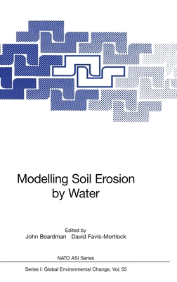 Modelling Soil Erosion by Water 3540640347 Book Cover