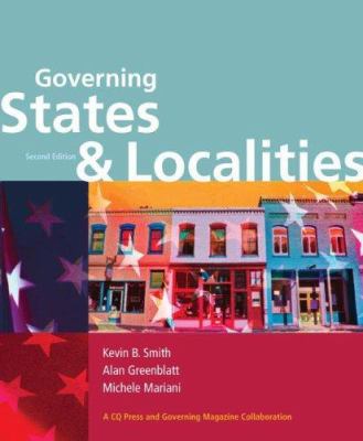 Governing States and Localities, 2nd Edition 0872893790 Book Cover