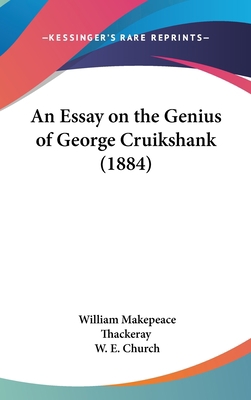 An Essay on the Genius of George Cruikshank (1884) 116186251X Book Cover