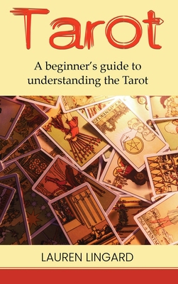 Tarot: A Beginner's Guide to Understanding the ... 1761038052 Book Cover
