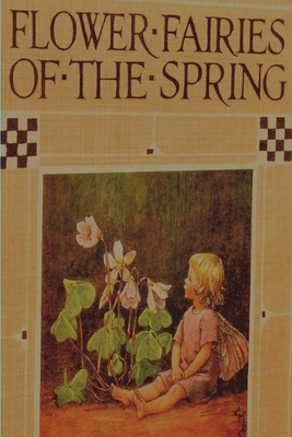 Flower Fairies of the Spring 1773238884 Book Cover