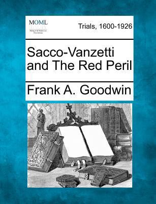 Sacco-Vanzetti and the Red Peril 1275552218 Book Cover