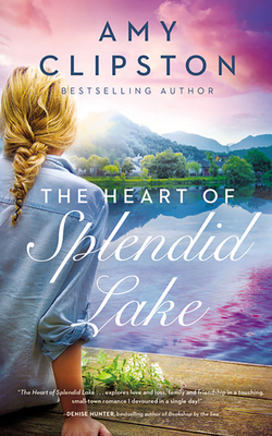 The Heart of Splendid Lake 1713637049 Book Cover