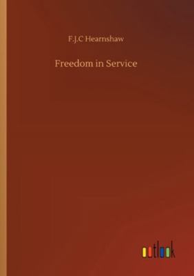 Freedom in Service 3752318848 Book Cover