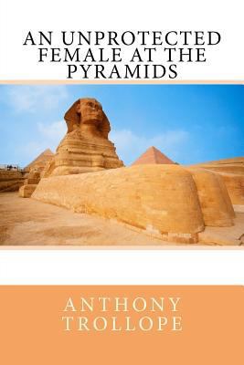 An Unprotected Female at the Pyramids 1976231566 Book Cover