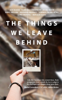 The Things We Leave Behind 1990336140 Book Cover