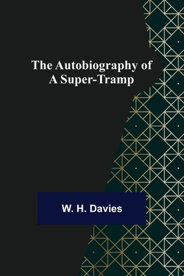 The Autobiography of a Super-Tramp 9356089930 Book Cover