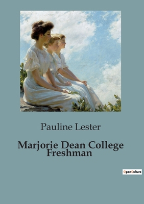 Marjorie Dean College Freshman: The Journey of ... B0CGKDX1PM Book Cover