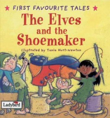 First Favourite Tales Elves And The Shoemaker 0721497373 Book Cover