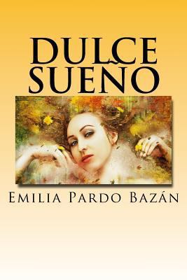 Dulce sueño [Spanish] 1717493742 Book Cover