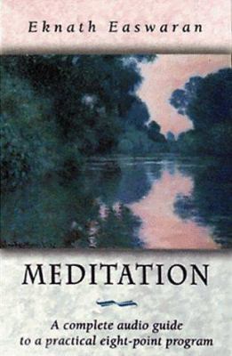 Meditation: A Complete Guide to a Practical Eig... 0915132818 Book Cover