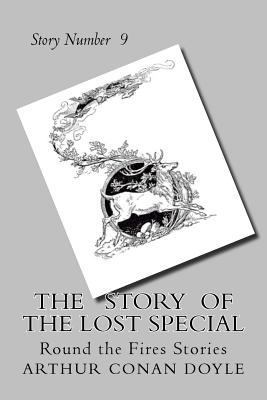 The Story of the Lost Special: Round the Fires ... 172040433X Book Cover