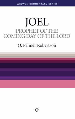 Wcs Joel: Prophet of the Coming Day of the Lord 0852343353 Book Cover