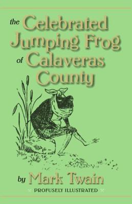 The Celebrated Jumping Frog of Calaveras County 0910584028 Book Cover