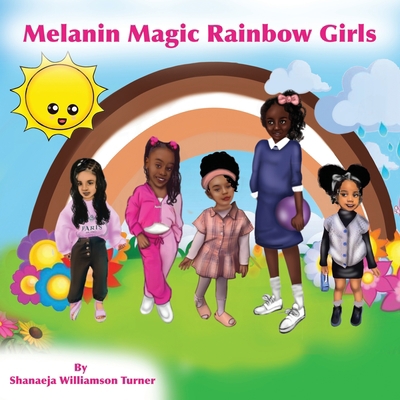 Melanin Magic Rainbow Girls [Large Print] 1957989092 Book Cover