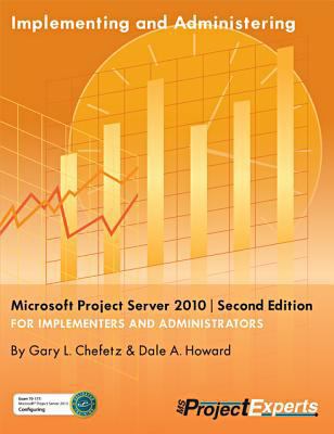 Implementing and Administering Microsoft Projec... 1934240249 Book Cover