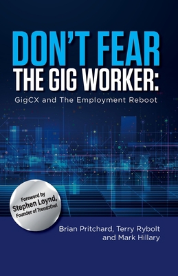 Don't Fear The Gig Worker: GigCX And The Employ... B09QP23W5P Book Cover