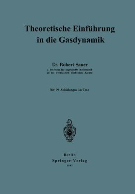 Theoretische Einführung in Die Gasdynamik [German] 3642982727 Book Cover