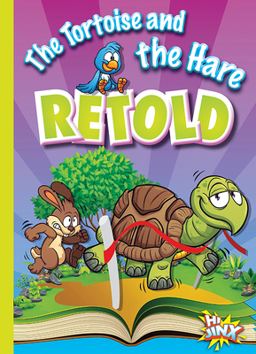 The Tortoise and the Hare Retold 164466402X Book Cover