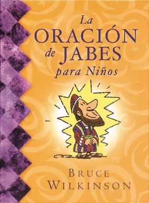 La Oracion de Jabes Para Ninos [Spanish] 0789910462 Book Cover