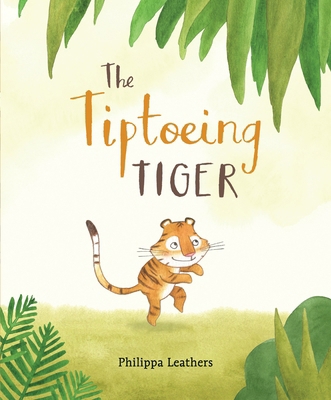 The Tiptoeing Tiger 0763688436 Book Cover