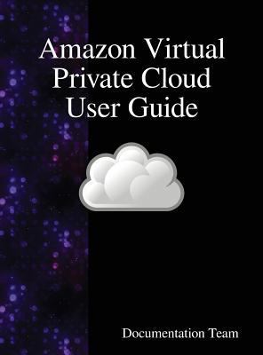 Amazon Virtual Private Cloud User Guide 9888408186 Book Cover