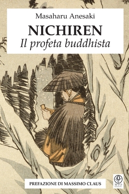 Nichiren - Il profeta buddhista [Italian] B0BQXYK6LH Book Cover