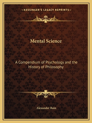 Mental Science: A Compendium of Psychology and ... 1162608927 Book Cover