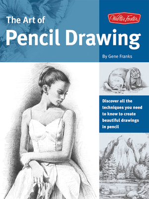 The Art of Pencil Drawing 1560101865 Book Cover