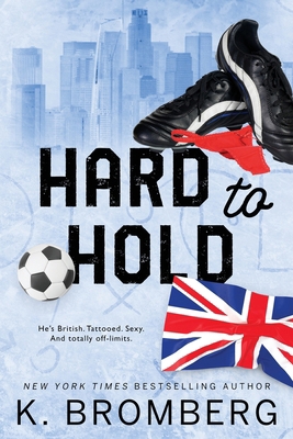 Hard to Hold: Special Edition (The Play Hard Se... B0CK3MYN5G Book Cover