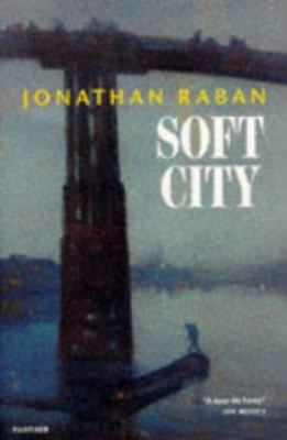 Soft City : A Documentary Exploration of Metrop... 1860461077 Book Cover
