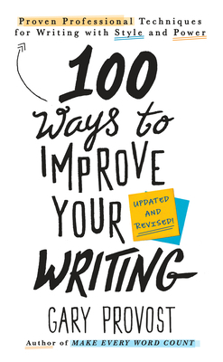 100 Ways to Improve Your Writing (Updated): Pro... 1984803689 Book Cover