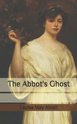 The Abbot's Ghost B08HTDJ5RM Book Cover