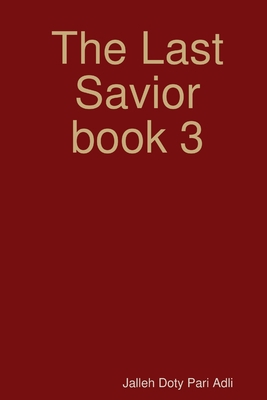 The Last Savior book 3 1387192213 Book Cover